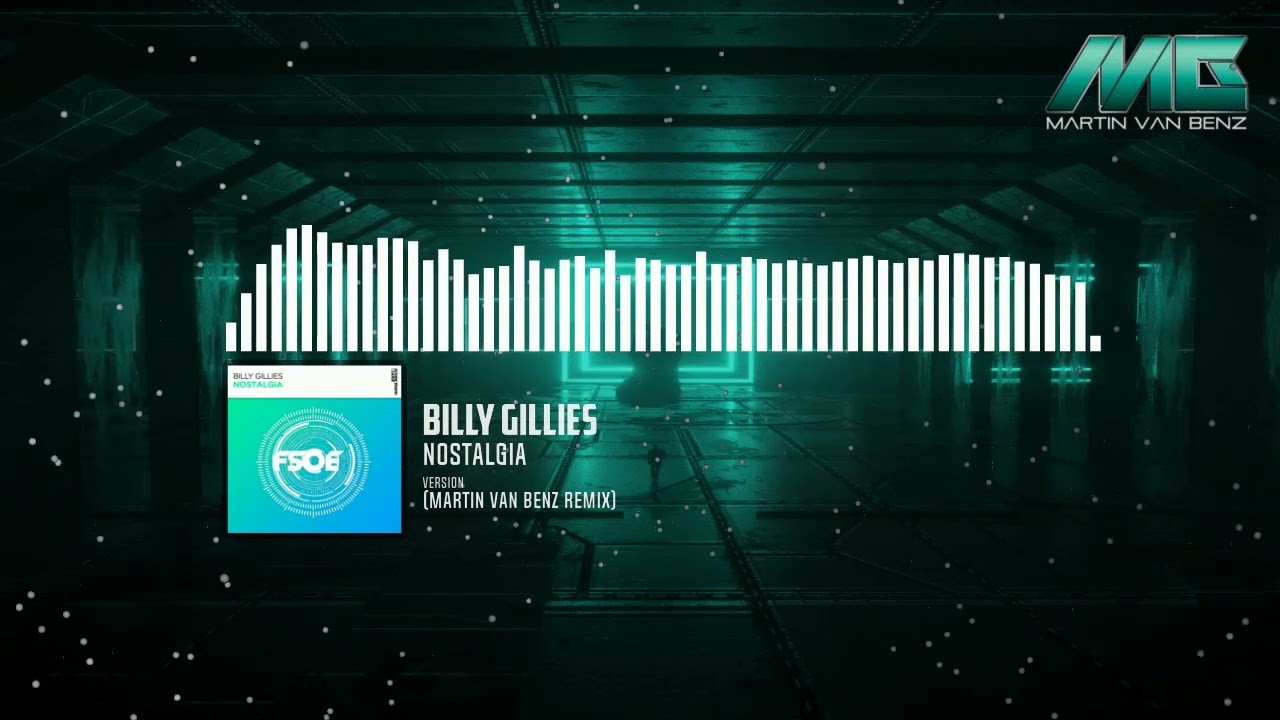 Billy Gillies - Nostalgia (Martin Van Benz Remix)
