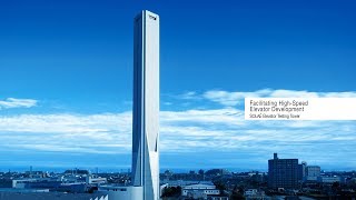 Facilitating High-Speed Elevator Development - Key Technologies