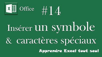 Apprendre Excel en ligne | 14 Insérer un symbole ou des caractères spéciaux [Excel débutant]