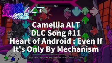 FNF vs Camellia ALT : Heart of Android : Even If It