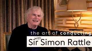 The art of conducting | Sir Simon Rattle