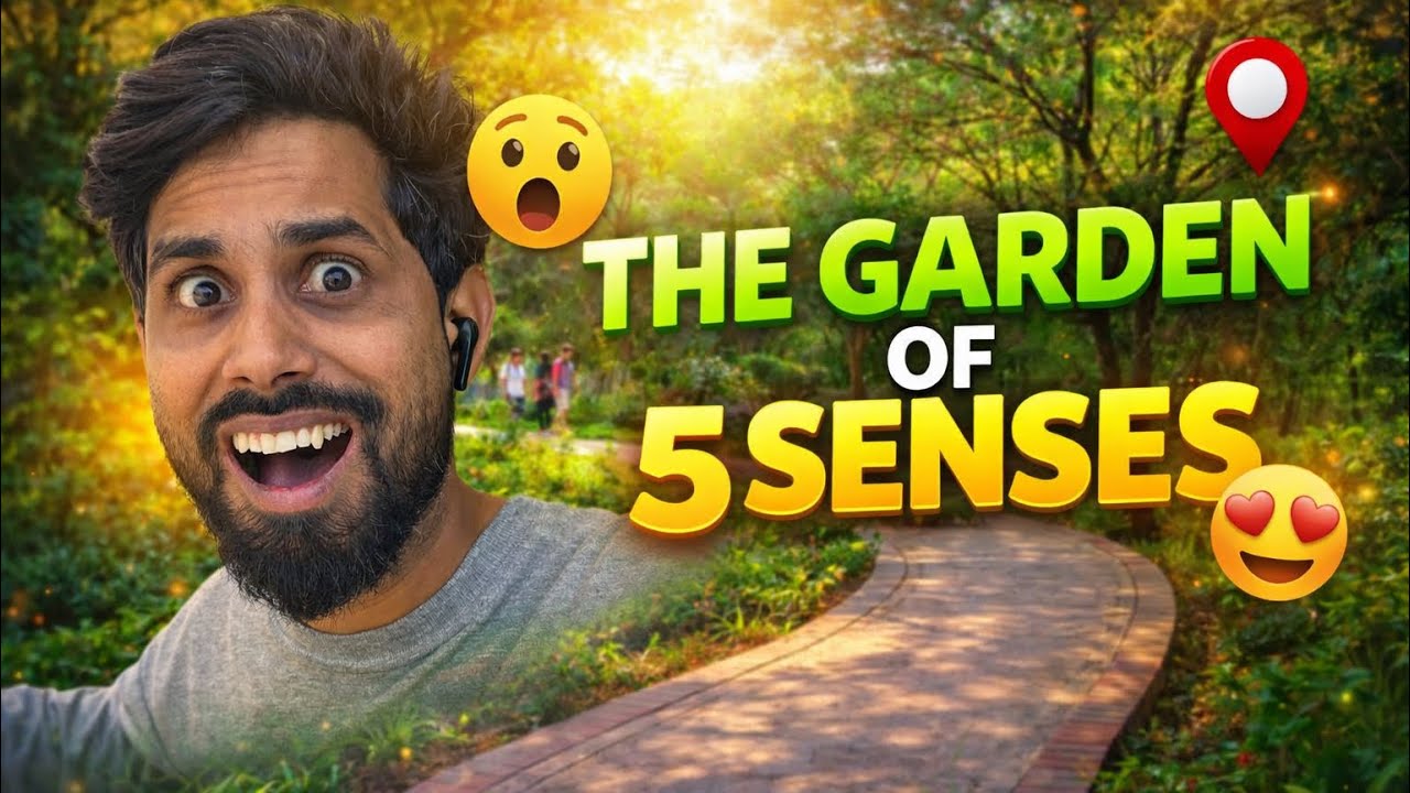 The Garden of Five Senses Delhi | Full Tour & Romantic Spot 🌸