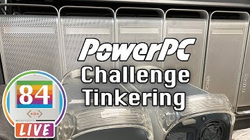 Mac84 LIVE: PowerPC Challenge Tinkering (Power Mac G5) + Adélie Linux too!