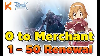 Ragnarok Online Renewal: Zero to Merchant  เก็บเลเวลพ่อค้า 1-50 ตัวเปล่าๆ เล่นใหม่ รอรับ Class3