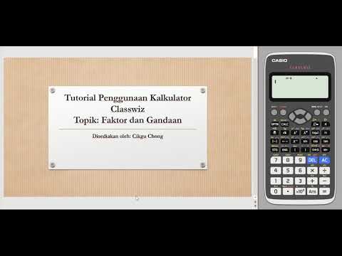 Tutorial Penggunaan Kalkulator Classwiz: Faktor dan Gandaan.