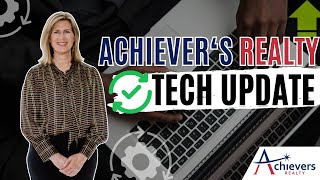 Achiever's Realty Tech Update