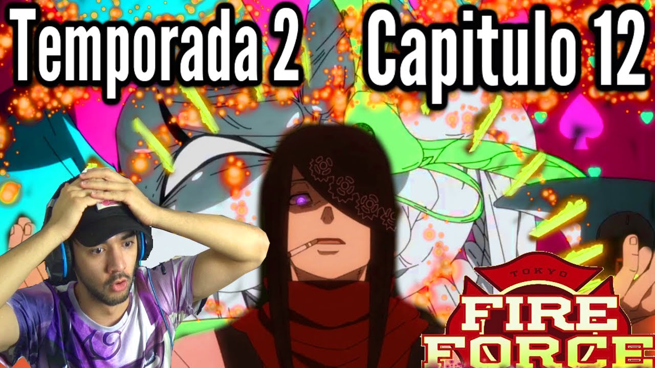 Fire Force Temporada 2 Cap 12