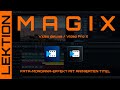 MAGIX Video - Fata Morgana mit animierten Titeleffekt, Masken &amp; Zuschnitt plus Tipps