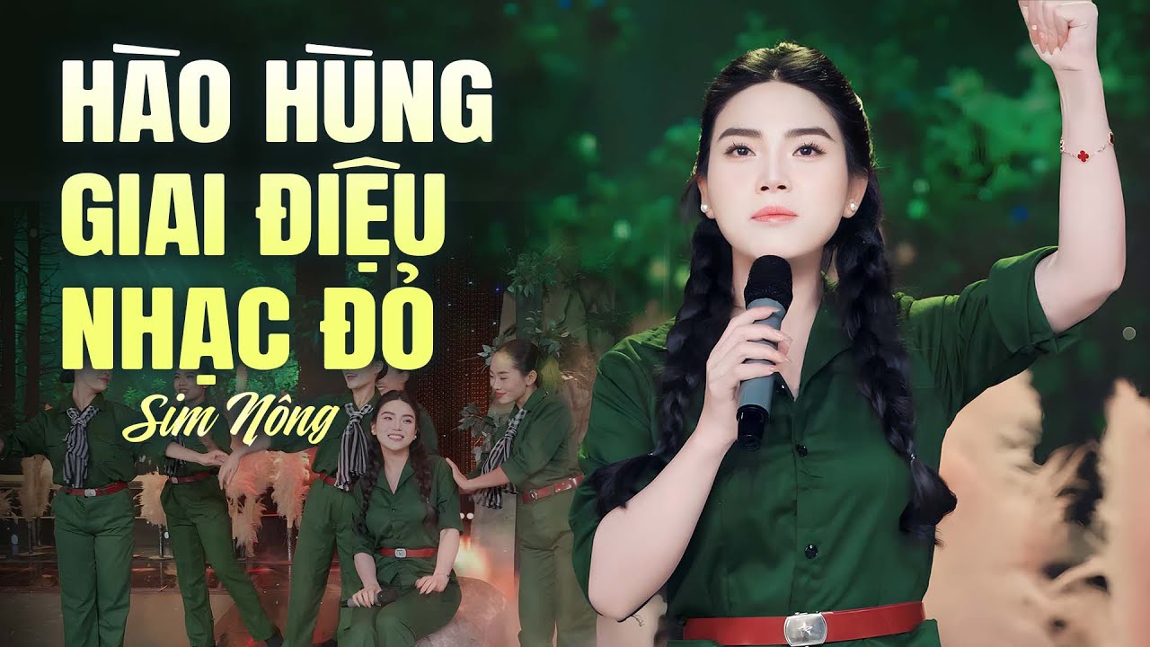 Giai Điệu Nhạc Đỏ Hào Hùng Nghe Trọn Đời Không Chán - LK Nhạc Cách Mạng Mới Nhất Sim Nông
