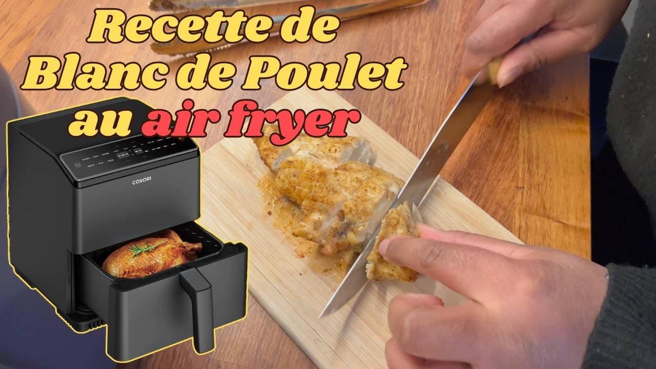 Recette de Blanc de Poulet au air fryer - YouTube
