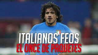 Paquetes | El once de futbolistas italianos muy feos