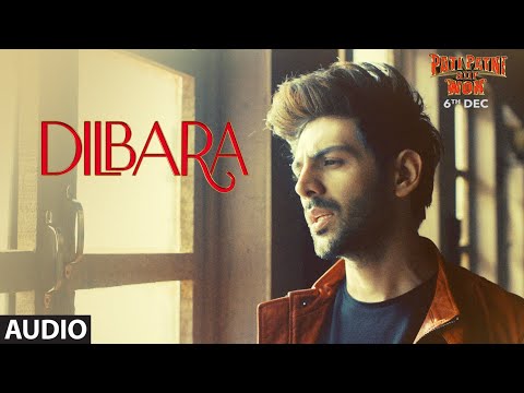 Dilbara Audio | Pati Patni Aur Woh | Kartik A, Bhumi P, Ananya P | Sachet Tandon, Parampara Thakur