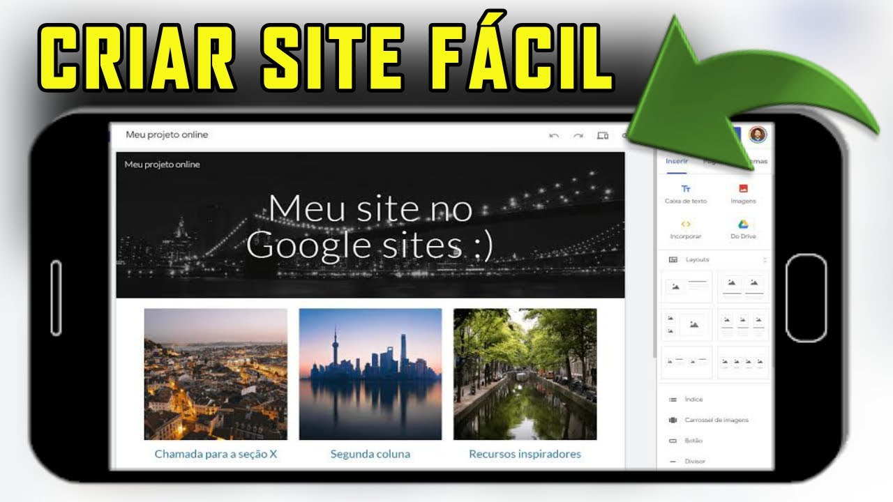 Como Criar Um Site Grátis Usando O Google Site No Celular