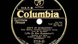 Vignette de la vidéo "1932 HITS ARCHIVE: Isn’t It Romantic - Harold Stern (Bill Smith, vocal)"