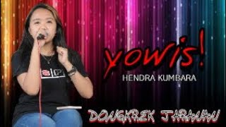 YOWIS! - Hendra Kumbara (COVER Rika Yollanda PSPM Musik) Versi Dongkrek Jaranan