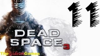 NEW: Прохождение Dead Space 3 -  Часть 11 (Сделай нас единым)
