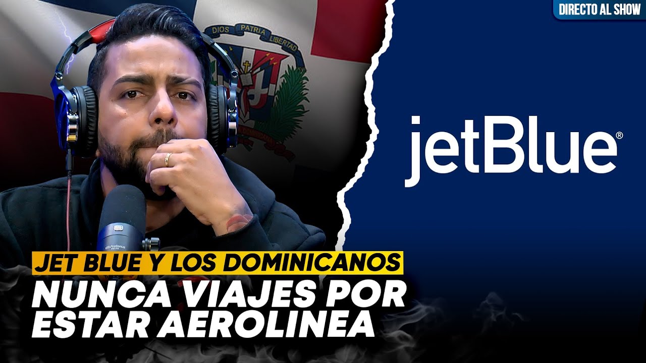 Jet Blue nos declara la guerra a los dominicanos; NO VIAJES NUNCA MAS AQUÍ YouTube