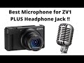 Sony ZV1 -  Best Microphone PLUS Headphone Jack!