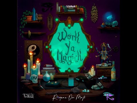 Work Ya Magick - Lyric Video