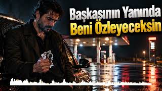 Başkasının Yanında Beni Özleyeceksin Damar Arabesk Aşkın Nefesi