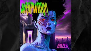 Whipworm - Gozer