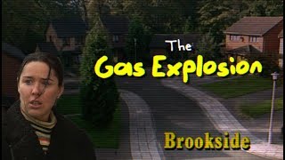 Brookside Remixed: The Gas Explosion