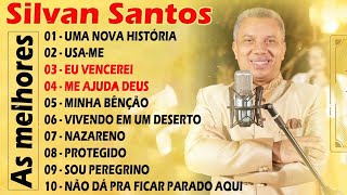 SILVAN SANTOS - AS MAIS OUVIDAS EM 2024 EU VENCEREI - Seleção de 10 músicas - CD COMPLETO 2024