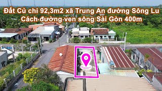 Đất Củ Chi 92,3M2 Xã Trung An Mặt Tiền Đường Sông Lu Cách Đường Ven Sông Sài Gòn 400M