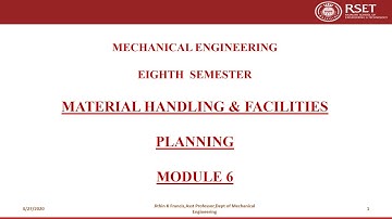 ME476 Material Handling & Facilities Planning Module 6 Part 1