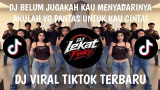 DJ STILL HAVEN'T YOU REALIZED IT YET, I'M THE ONE YOU SHOULD LOVE - LATEST VIRAL 2026