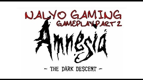 The Dark Descent, Gameplay Part 2 - The Amnesia Collection (PS4, Nintendo Switch, PC)