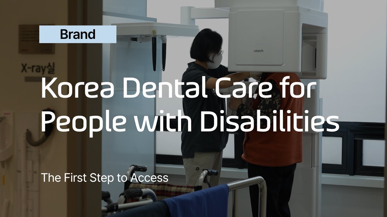 Korea Dental Care for People with Disabilities — The First Step to Access