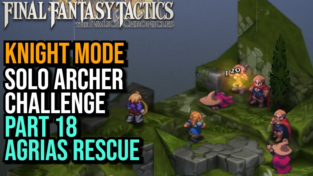 Испытание лучника в одиночку, часть 18, Долина Бариаус - Final Fantasy Tactics: Хроники Ивалиса