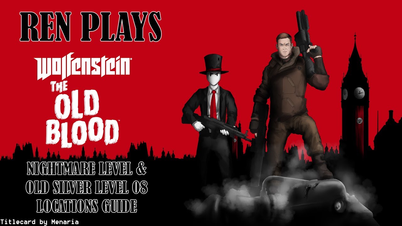 Let's Play Wolfenstein: The Old Blood Nightmare Level & Old Silver Level 08 Locations Guide