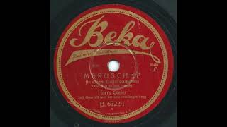 Maruschka (In Einem Ungarstädtchen) - Harry Steier