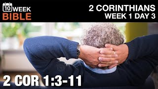 God of All Comfort | 2 Corinthians 1:3-11 | Week 1 Day 3 Study of 2 Corinthians