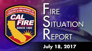 July 18, 2017 - The Fire Situation Report