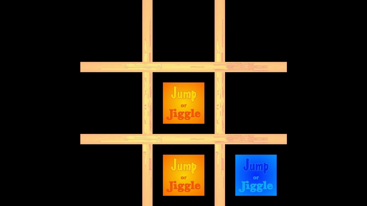 Jump or Jiggle Tic Tac Toe 