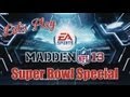 Let's Play - Madden 2013 Super Bowl Special | Rooster Teeth