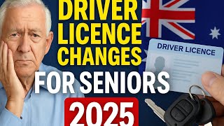Australia Licence Changes 2025 | New Rules for Drivers Over 70 Explained
