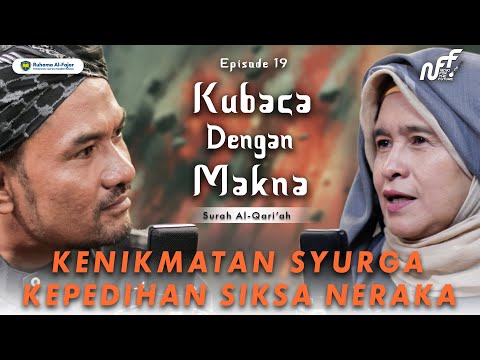 NIKMAT SYURGA DAN SIKSA NERAKA, KUPAS TUNTAS KEDUANYA DI KUBACA DENGAN MAKNA
