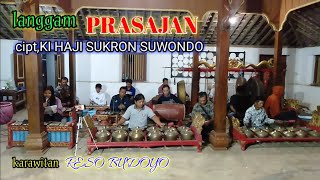 langgam PRASAJAN riptan dalem KI HAJI SUKRON SUWONDO