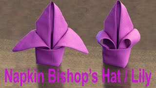 Napkin Fold Bishop's Hat / Lily Tutorial