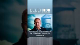 Kevin Costner Chats With Ellen K On Quarantine & Season 3 of 