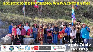 CEREMONIA SOLSTICIO DE INVIERNO 2023: WAWA INTI RAYMI