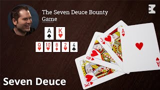The Seven Deuce Bounty Game
