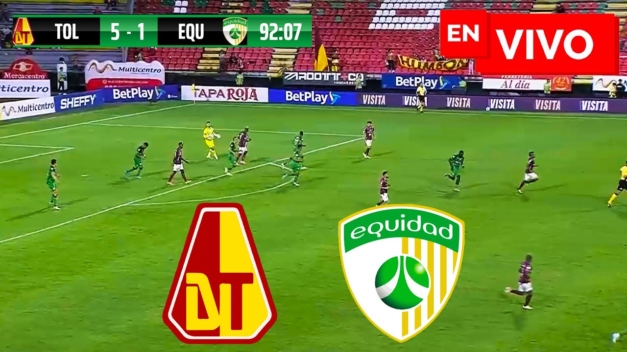 🔴 TOLIMA VS EQUIDAD EN VIVO Y EN DIRECTO / FECHA 5 LIGA BETPLAY DIMAYOR ...