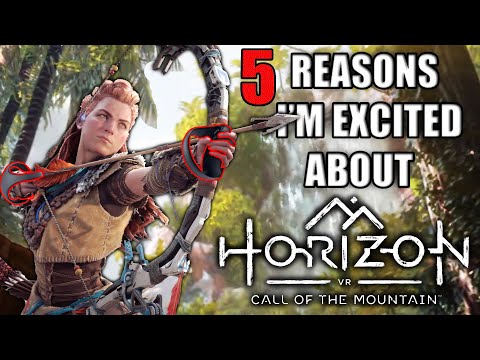 5 Reasons I'm Excited For Horizon Call of the Mountain on PSVR 2