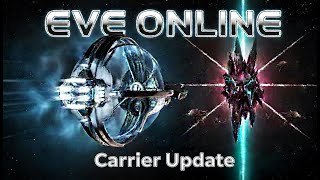 Eve online Catalyst Update -  Carrier Update