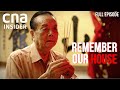 Uncovering Legacy Of Chinese Clan Houses In Singapore | Remember Our House | CNA Documentary